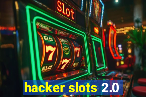 hacker slots 2.0